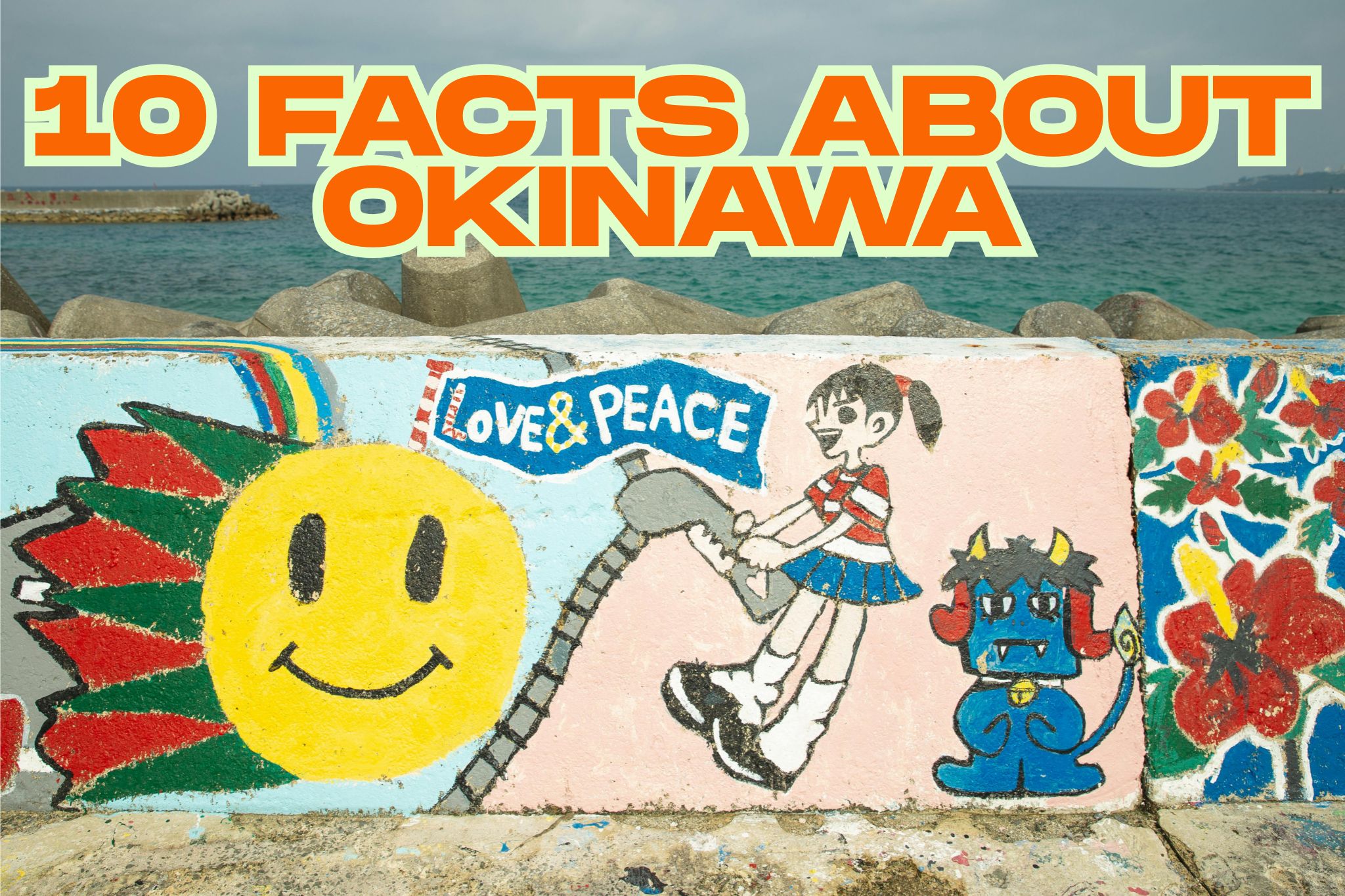 10 Facts about Okinawa